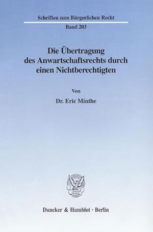 Seller image for Die bertragung des Anwartschaftsrechts durch einen Nichtberechtigten. for sale by BuchWeltWeit Ludwig Meier e.K.