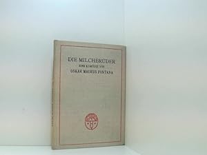 Seller image for Die Milchbrder. Bln., E. Rei, 1913. 100 S. Okt. - Moderne Bcher. Slg. dramatischer Werke. for sale by Book Broker