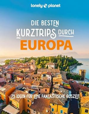 Imagen del vendedor de LONELY PLANET Bildband Die besten Kurztrips durch Europa a la venta por Rheinberg-Buch Andreas Meier eK