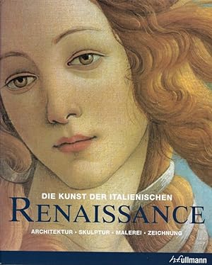 Seller image for Die Kunst der italienischen Renaissance Architektur Skulptur Malerei Zeichnung for sale by Flgel & Sohn GmbH