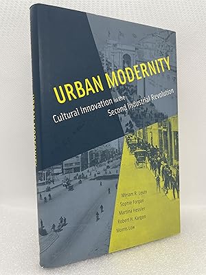 Imagen del vendedor de Urban Modernity: Cultural Innovation in the Second Industrial Revolution (Inscribed First Edition) a la venta por Dan Pope Books