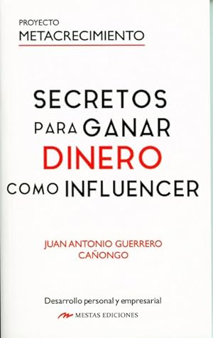 Seller image for Secretos para ganar dinero como influencer/ Secrets for Making Money as an Influencer -Language: Spanish for sale by GreatBookPrices