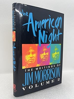 Imagen del vendedor de The American Night: The Writings of Jim Morrison, Volume 2 (Lost Writings of Jim Morrison) (First Edition) a la venta por Dan Pope Books