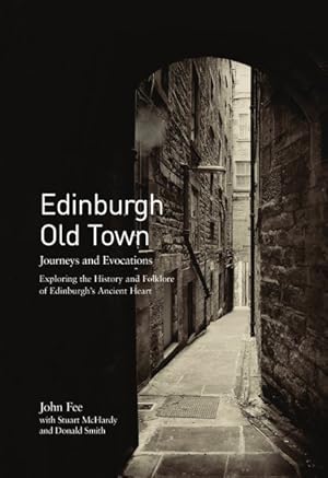 Seller image for Edinburgh Old Town : Journeys and Evocations for sale by GreatBookPricesUK