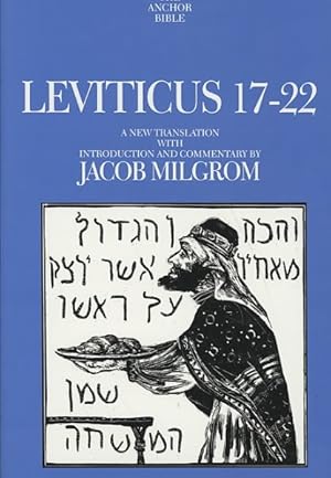 Image du vendeur pour Leviticus 17-22 : A New Translation With Introduction and Commentary mis en vente par GreatBookPrices