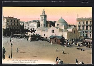 Ansichtskarte Alger, Mosquee Djemaa- Djedid, Place du Gouvernement