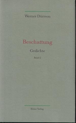 Bild des Verkufers fr Beschattung. Gedichte Bd. 2 Hrsg. von Volker Demuth / Drrson, Werner: Werke ; zum Verkauf von Versandantiquariat Sylvia Laue