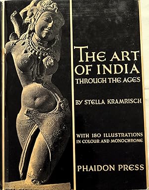 The Art of India: Traditions of Indian Sculpture Painting and Architecture.