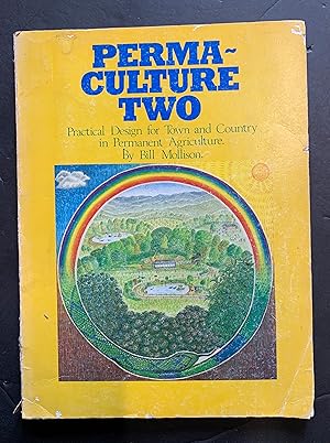 Immagine del venditore per Permaculture Two Practical Design for town and country in permanent agriculture venduto da The Known World Bookshop