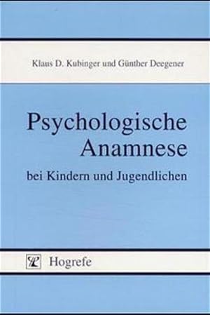 Seller image for Psychologische Anamnese bei Kindern und Jugendlichen. for sale by Antiquariat Thomas Haker GmbH & Co. KG