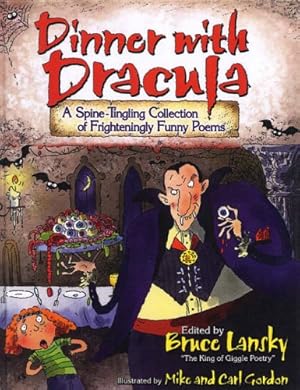 Seller image for Dinner with Dracula: A Spine-tingling Collection of Frighteningly Funny Poems for sale by WeBuyBooks