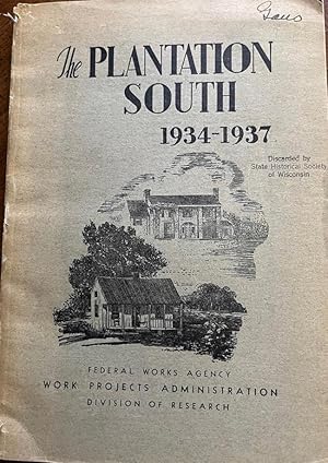 Image du vendeur pour The Plantation South 1934-1937 Federal Works Agency. Works Project Administration Division of Research. Research Monograph XXII mis en vente par Americana Books, ABAA