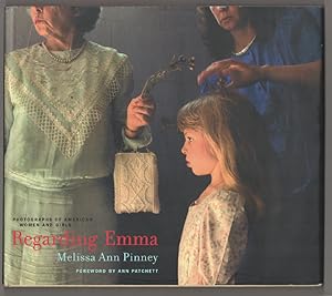 Seller image for Regarding Emma: Photographs of Women and Girls for sale by Jeff Hirsch Books, ABAA