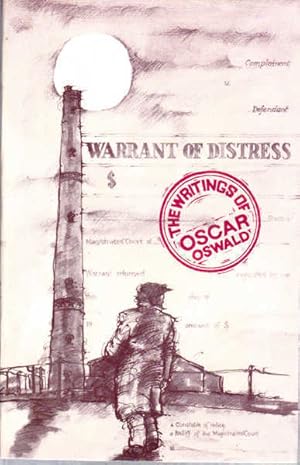 Bild des Verkufers fr Warrant of Distress: The Writings of Oscar Oswald, Companion Volume to the Obsession of Oscar Oswald By Frank Hardy zum Verkauf von Goulds Book Arcade, Sydney