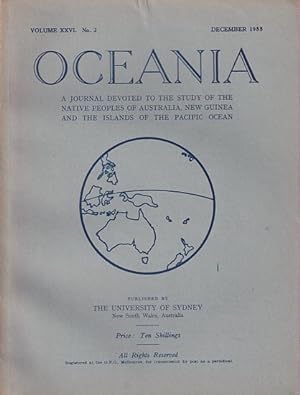 Seller image for OCEANIA - A Journal devoted to the Study of the Native Peoples of Australia, New Guinea, and the Islands of the Pacific Ocean (Volume XXVI, No.2, 1955) for sale by Jean-Louis Boglio Maritime Books