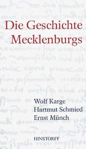 Bild des Verkufers fr Die Geschichte Mecklenburgs. 5. aktualisierte Auflage. zum Verkauf von A43 Kulturgut