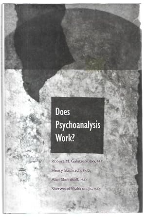 Seller image for Does Psychoanalysis Work? for sale by City Basement Books