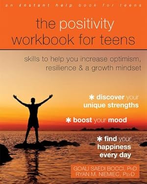 Bild des Verkufers fr The Positivity Workbook for Teens : Skills to Help You Increase Optimism, Resilience, and a Growth Mindset zum Verkauf von AHA-BUCH GmbH