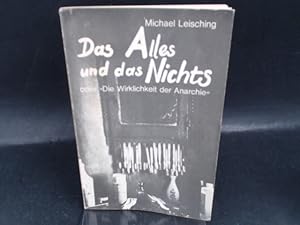 Immagine del venditore per Das Alles und das Nichts oder "Die Wirklichkeit der Anarchie". Versuch der Neubestimmung. venduto da Antiquariat Kelifer