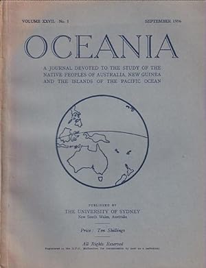 Seller image for OCEANIA - A Journal devoted to the Study of the Native Peoples of Australia, New Guinea, and the Islands of the Pacific Ocean (Volume XXVII, No.1, 1956) for sale by Jean-Louis Boglio Maritime Books