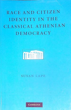 Seller image for Race and Citizen Identity in the Classical Athenian Democracy for sale by Miliardi di Parole