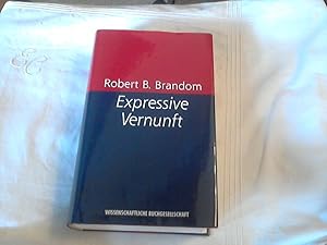 Immagine del venditore per Expressive Vernunft: Begrndung, Reprsentation und diskursive Festlegung --- Ausgabe der WBG --- venduto da Versandhandel Rosemarie Wassmann