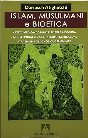 Seller image for islam musulmani e bioetica for sale by Luens di Marco Addonisio