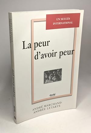 Seller image for La Peur D'Avoir Peur. Guide De Traitement Du Trouble Panique Avec Agoraphobie for sale by crealivres