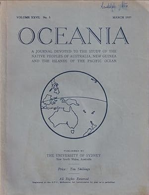 Seller image for OCEANIA - A Journal devoted to the Study of the Native Peoples of Australia, New Guinea, and the Islands of the Pacific Ocean (Volume XXVII, No.3, 1957) for sale by Jean-Louis Boglio Maritime Books