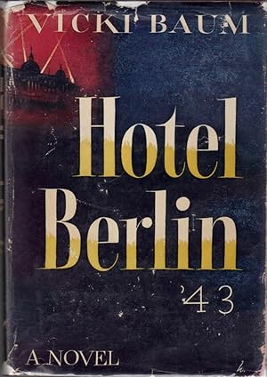 Bild des Verkufers fr Hotel Berlin '43 zum Verkauf von Clausen Books, RMABA