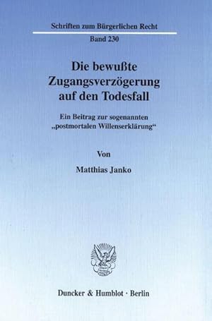 Seller image for Die bewute Zugangsverzgerung auf den Todesfall. for sale by BuchWeltWeit Ludwig Meier e.K.