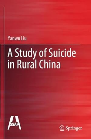 Seller image for A Study of Suicide in Rural China for sale by BuchWeltWeit Ludwig Meier e.K.