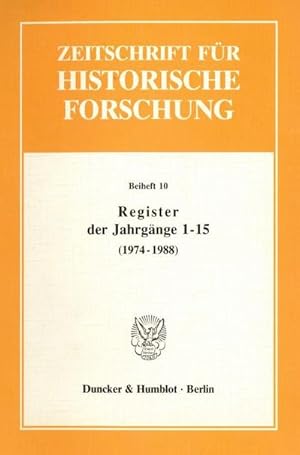 Immagine del venditore per Register der Jahrgnge 1 - 15 der Zeitschrift fr Historische Forschung (1974 - 1988). venduto da BuchWeltWeit Ludwig Meier e.K.