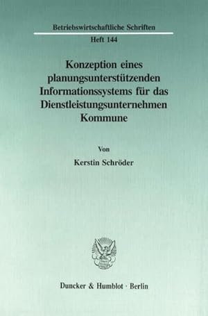 Seller image for Konzeption eines planungsuntersttzenden Informationssystems fr das Dienstleistungsunternehmen Kommune. for sale by BuchWeltWeit Ludwig Meier e.K.