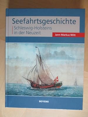 Seller image for Seefahrtsgeschichgte Schleswig-Holsteins in der Neuzeit for sale by Brcke Schleswig-Holstein gGmbH