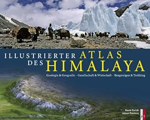 Seller image for Illustrierter Atlas des Himalaya. Geologie & Geografie, Gesellschaft & Wirtschaft, Bergsteigen & Trekking for sale by PlanetderBuecher