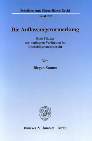 Image du vendeur pour Die Auflassungsvormerkung. mis en vente par BuchWeltWeit Ludwig Meier e.K.