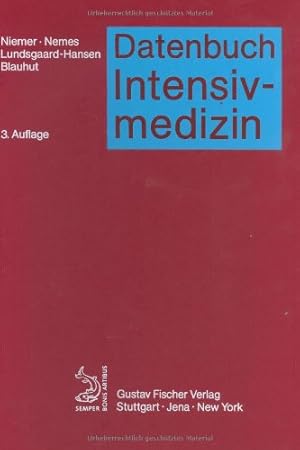 Datenbuch Anästhesiologie und Intensivmedizin Band 2 Datenbuch Intensivmedizin