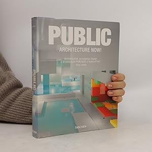 Imagen del vendedor de Public architecture now! ffentliche Architektur heute! L'architecture publique d'aujourd'hui! a la venta por Bookbot