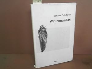 Bild des Verkufers fr Wintermeridian - Prosa und Lyrik. zum Verkauf von Antiquariat Deinbacher