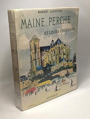 Seller image for Maine perche et leurs chateaux - 196 hliogravures for sale by crealivres