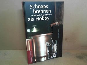 Imagen del vendedor de Schnapsbrennen als Hobby. a la venta por Antiquariat Deinbacher