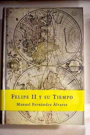 Seller image for Felipe II y su tiempo for sale by Alcan Libros