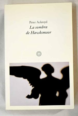 Immagine del venditore per La sombra de Hawksmoor venduto da Alcan Libros