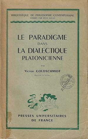 Image du vendeur pour LE PARADIGME DANS LA DIALECTIQUE PLATONICIENNE mis en vente par Librairie l'Aspidistra