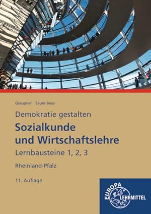 Seller image for Demokratie gestalten - Sozialkunde und Wirtschaftslehre Lernbausteine 1,2,3 - Rheinland-Pfalz for sale by primatexxt Buchversand