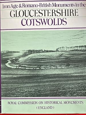 Seller image for Ancient and historical monuments in the County of Gloucester, volume i: Iron Age and Romano-British monuments in the Gloucestershire Cotswolds for sale by Bookworm