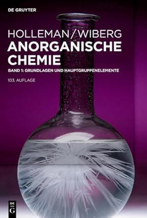 Bild des Verkufers fr Holleman Wiberg: Anorganische Chemie / Band 1: Grundlagen und Hauptgruppenelemente zum Verkauf von primatexxt Buchversand