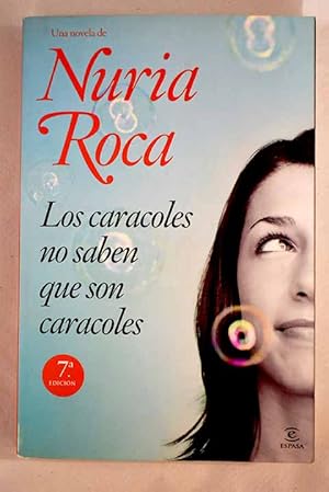 Imagen del vendedor de Los caracoles no saben que son caracoles a la venta por Alcan Libros