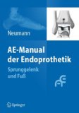 AE-Manual der Endoprothetik: Sprunggelenk und Fuß